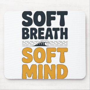 Soft Breath Soft Mind Dandelion Yoga Inspiration A Mouse Pad