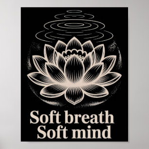 Soft Breath Soft Mind Lotus Yoga Peaceful Tee _2 Poster