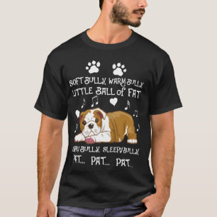 Soft Bully, Warm Bully Funny Bulldog T-Shirt
