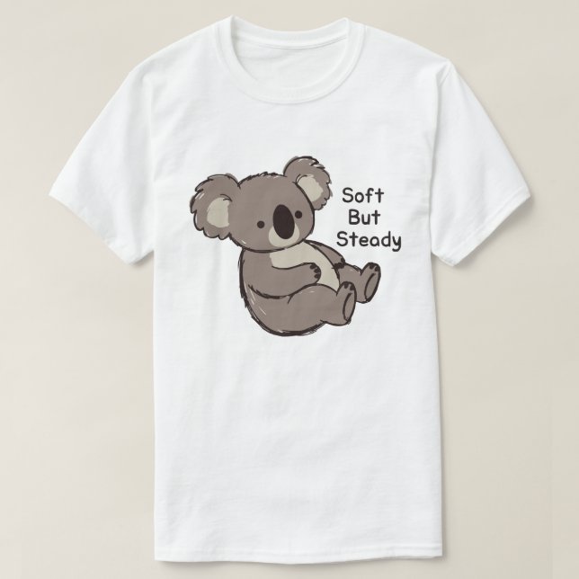 Soft But Steady Cute Koala T-Shirt (Design Front)