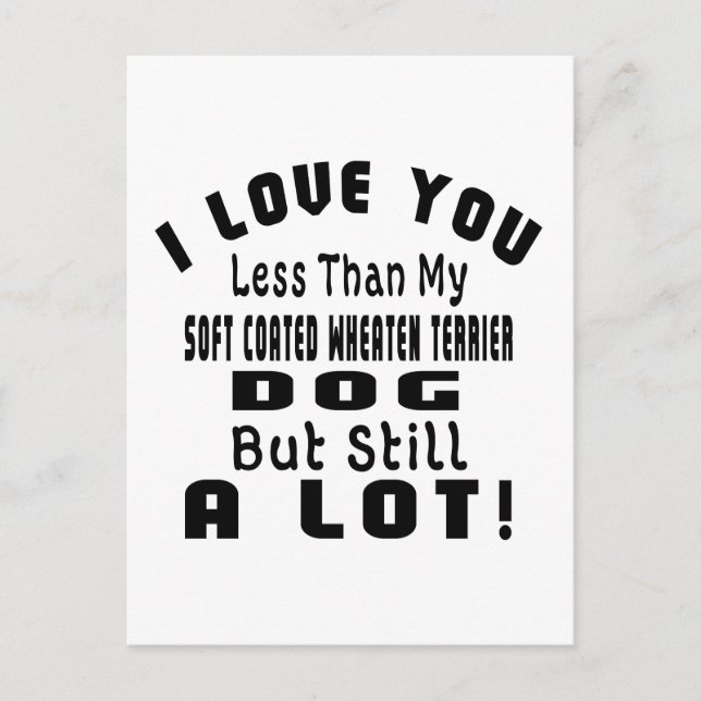 SOFT COATED WHEATEN TERRIER FUNNY DESIGNS POSTCARD (Front)
