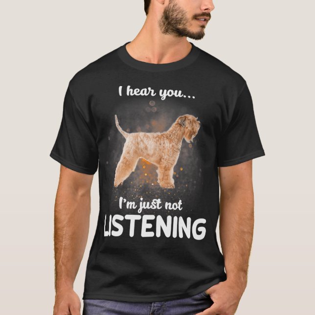 Soft Coated Wheaten Terrier I hear you not T-Shirt (Front)