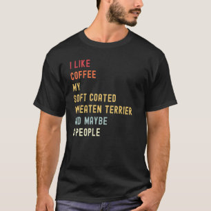 Soft Coated Wheaten Terrier Retro Dog And Coffee T-Shirt