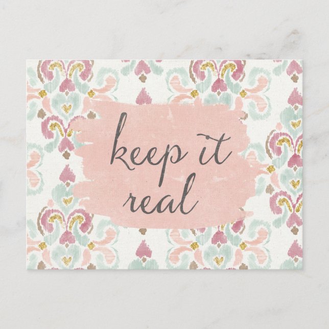 Soft Deco III | Keep It Real Postcard (Front)
