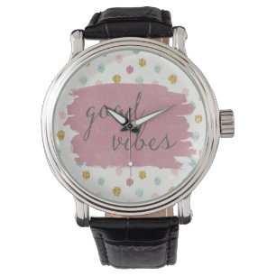 Soft Deco IV   Good Vibes Watch