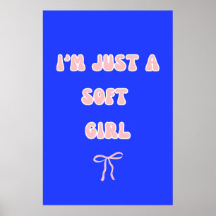 Soft Girl Aesthetic Typography Blue & Pink Poster