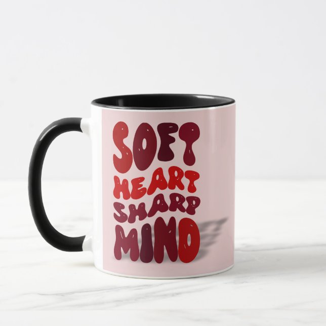 Soft heart, Sharp mind Mug (Left)