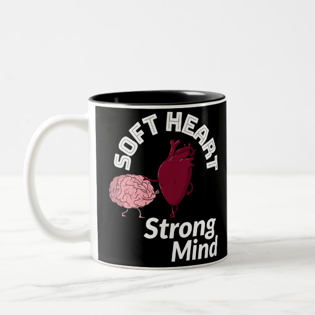 Soft Heart Strong Mind Mug (Left)