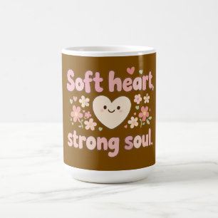 Soft Heart Strong Soul Pastel Aesthetic Design for Coffee Mug