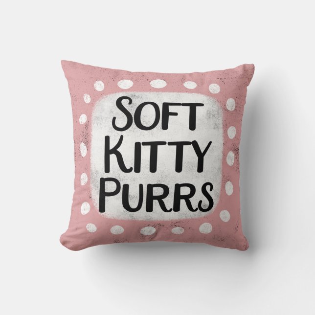Soft Kitty Purrs Throw Pillow (Front)