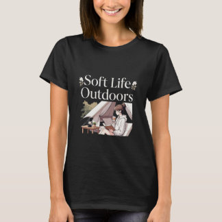 Soft Life Outdoors Cosy Camping Anime Girl Design T-Shirt