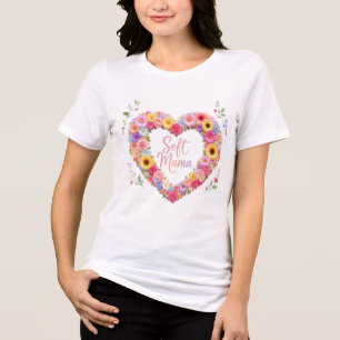 Soft Mama – Colourful Floral Heart Motherhood Desi Tri-Blend Shirt
