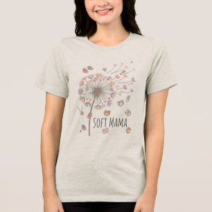 Soft Mama Dandelion Nursery Art Gentle Motherhoo Tri-Blend Shirt