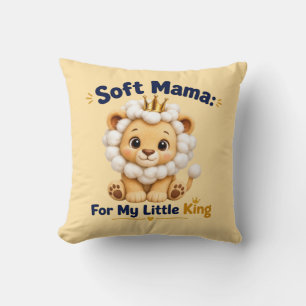 Soft Mama For My Little King Sweet Lion Motherhood Cushion