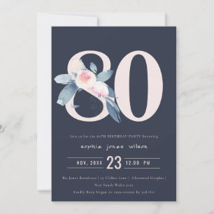SOFT NAVY BLUSH BLUE FLORAL 80TH ANY AGE BIRTHDAY INVITATION