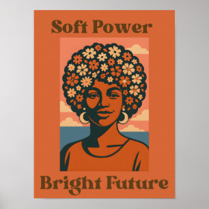 Soft Power, Bright Future - Art Poster