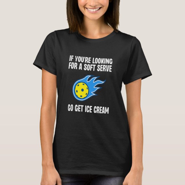 Soft Serve Go Get Ice Cream  Pickleball Player Spo T-Shirt (Front)