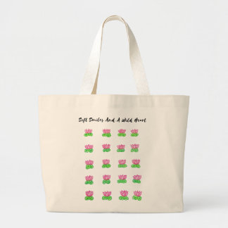 soft smiles and a wild heart large tote bag