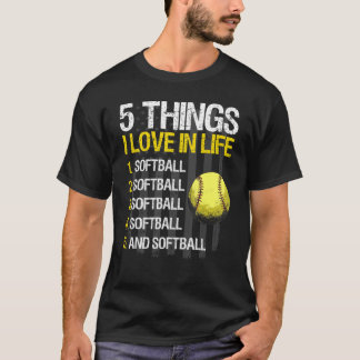 Softball 5 Things I Love In Live Usa Flag Saying T-Shirt