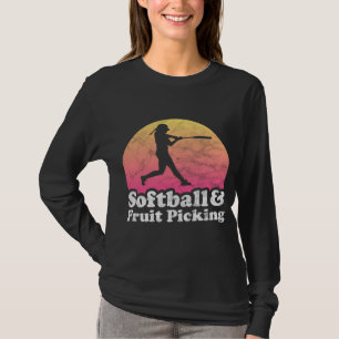 Softball and Fruit Picking Women or Girls T-Shirt