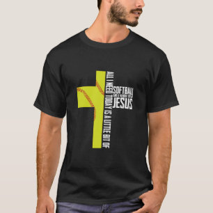 Softball And Jesus Sport Religious  T-Shirt