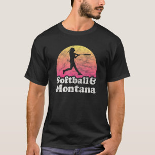 Softball And Montana Women Or Girls T-Shirt