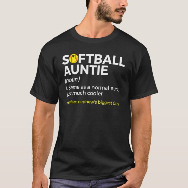   Softball Aunt Definition Nephew's Biggest Fan T-Shirt (Front)