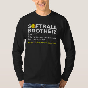 Softball Brother Definition Little Brother Biggest T-Shirt