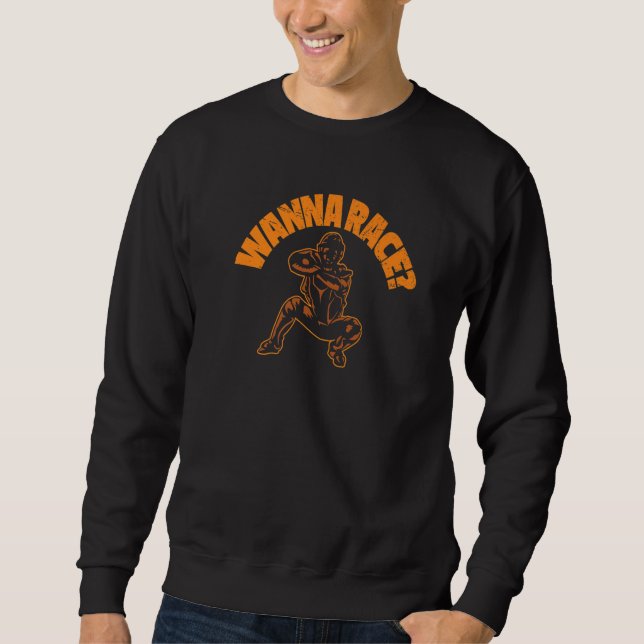 Softball Catcher Batter Pitcher  Wanna Race Sweatshirt (Front)