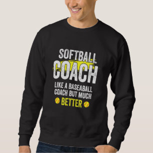 Softball Coach Definition Softball Coach Appreciat Sweatshirt