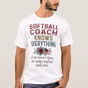 Softball Coach Knows Everything T-Shirt