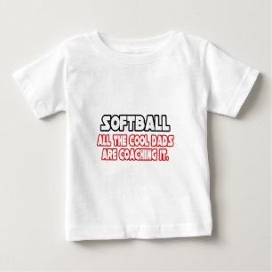 Softball...Cool Dads Baby T-Shirt