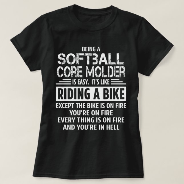 Softball Core Moulder T-Shirt (Design Front)