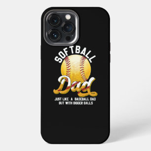 Softball Dad Like A Baseball Dad With Bigger iPhone 13 Pro Max Case