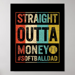 Softball Dad Straight Outta Money Father's Day Poster