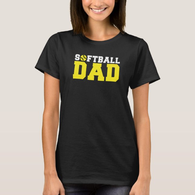 Softball Dad   T-Shirt (Front)