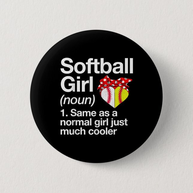 Softball Girl Definition Sassy Sports 6 Cm Round Badge (Front)