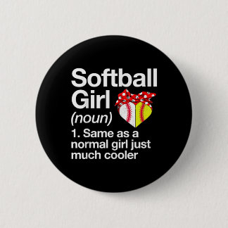 Softball Girl Definition Sassy Sports 6 Cm Round Badge