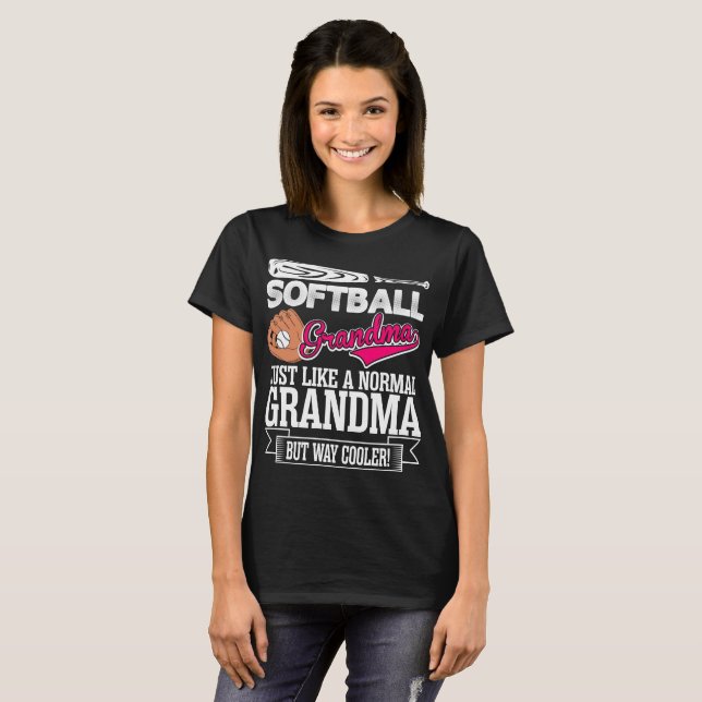 Softball Grandma Just Like A Normal Grandma Tshirt (Front Full)