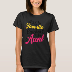 Softball Graphic Women And Aunt Softball Catcher T-Shirt