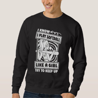 Softball Humorous Pitcher   Batter Catcher Softbal Sweatshirt