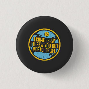 Softball - I Came I Saw I Threw You Out 3 Cm Round Badge