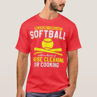 Softball Instructors Softball With No Cooking Or C T-Shirt