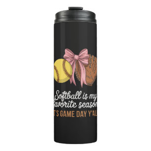 Softball is My Favourite Season Thermal Tumbler