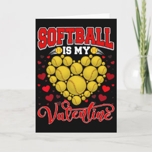 Softball Is My Valentine Softball Ball Heart Valen Card