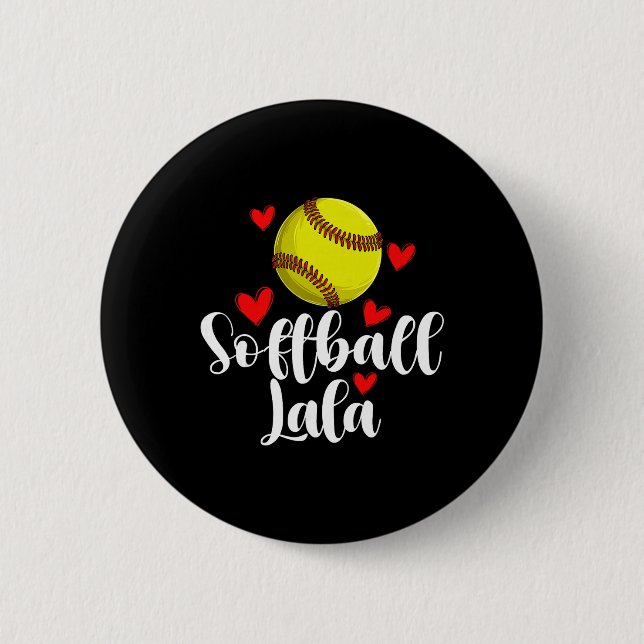 Softball Lala Of A Softball Player Lala  6 Cm Round Badge (Front)