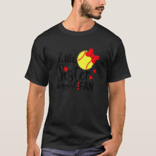 Softball Little Sister Biggest Fan Softball Siste T-Shirt