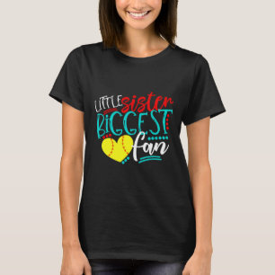 Softball-little Sister Biggest Fan T-Shirt