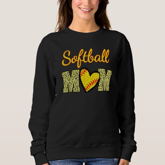 Softball Love Softball Life Mom High School Softba Sweatshirt (Front)