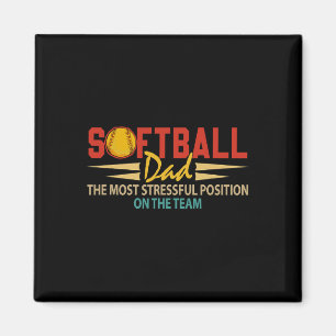 Softball Lover Dad Most Stressful Position Father' Magnet